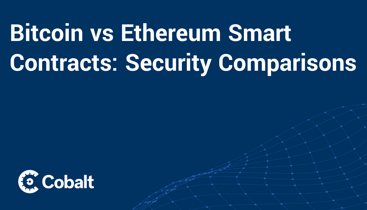 Cover image: Bitcoin vs Ethereum Smart Contracts: Security Comparisons 