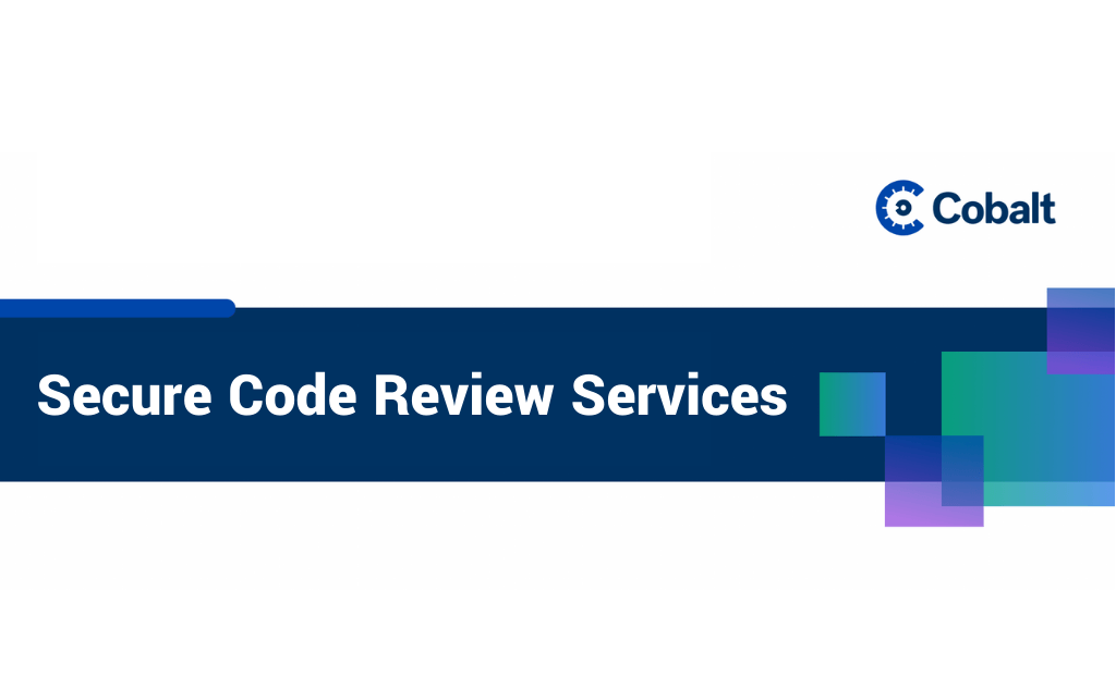 Cobalt Secure Code Review Solution Brief