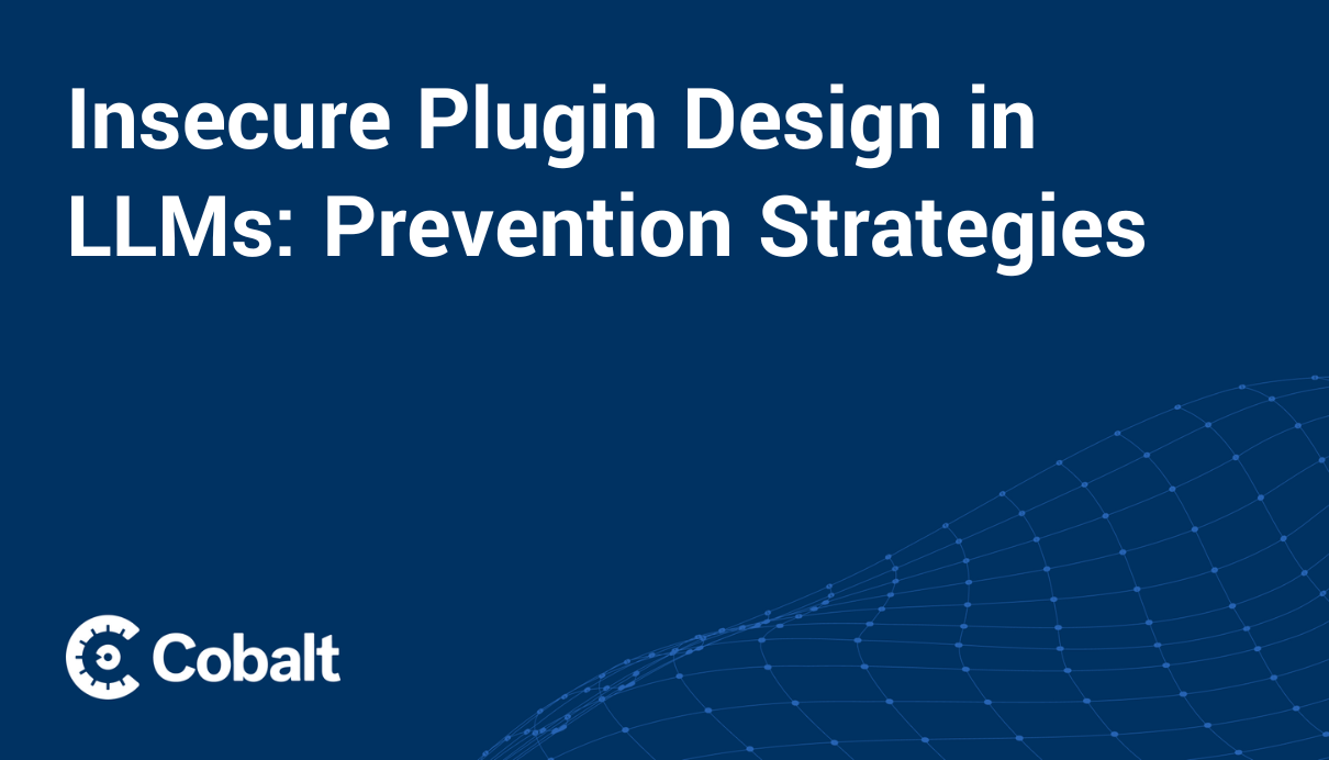 Insecure Plugin Design in LLMs: Prevention Strategies cover image