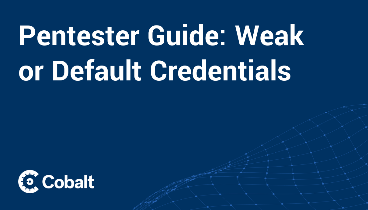 Pentester Guide: Weak or Default Credentials cover image 