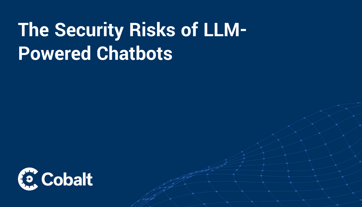 The Security Risks of LLM-Powered Chatbots cover image 