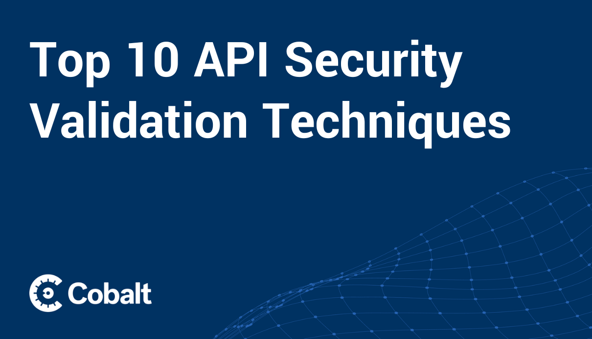 Top 10 API Security Validation Techniques cover image