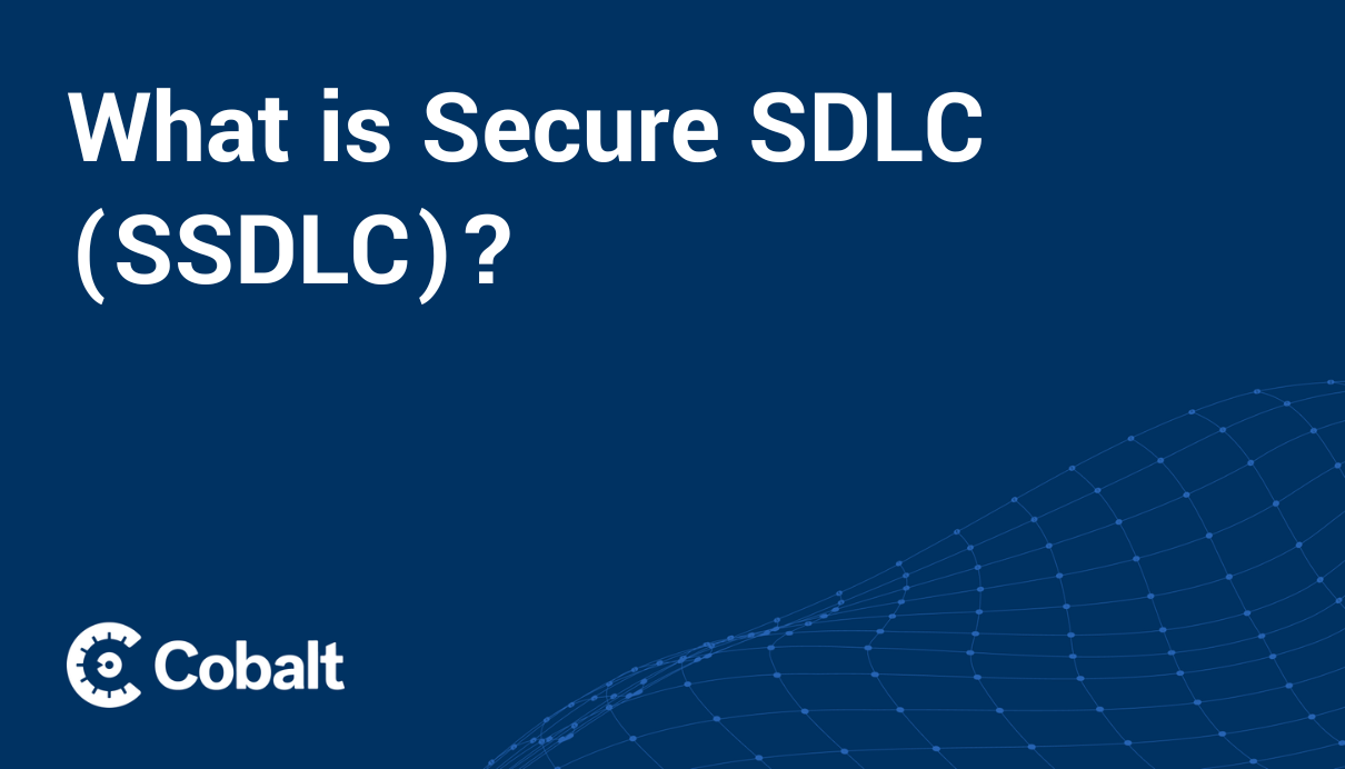 Cover image What is Secure SDLC (SSDLC)?  