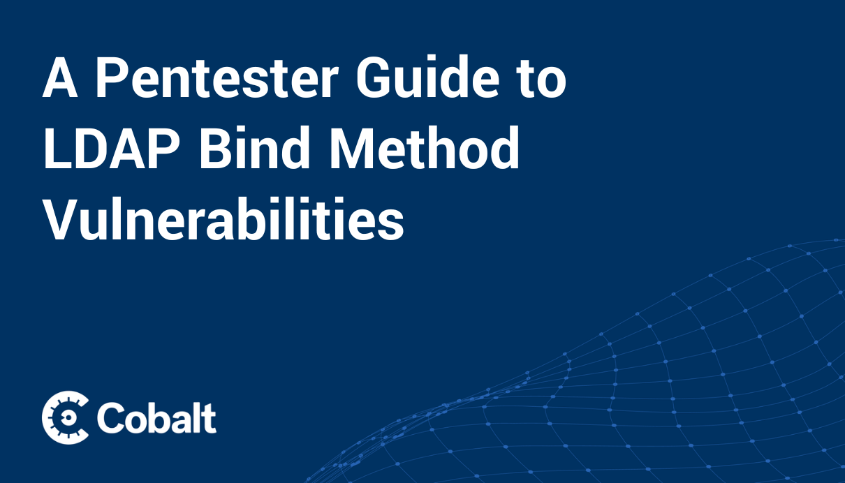 Cover Image: A Pentester Guide to LDAP Bind Method Vulnerabilities 